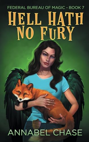 Hell Hath No Fury (Federal Bureau of Magic Cozy Mystery, Band 7)