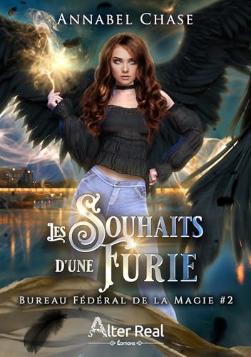 Les souhaits d'une furie: Bureau fédéral de la magie - T02 von Alter Real Editions