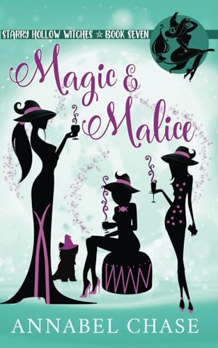 Magic & Malice (Starry Hollow Witches, Band 7) von Independently Published
