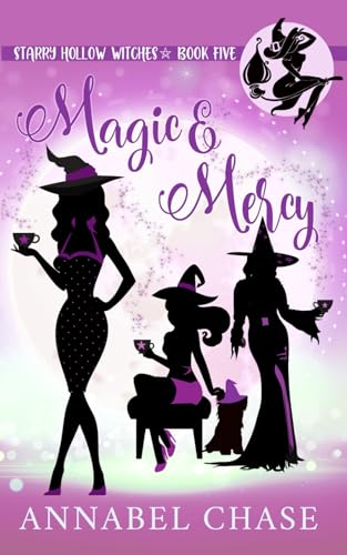 Magic & Mercy (Starry Hollow Witches, Band 5) von Independently Published