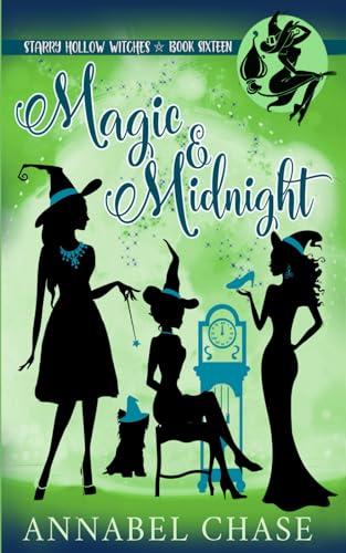 Magic & Midnight (Starry Hollow Witches, Band 16)