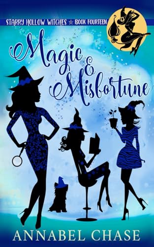 Magic & Misfortune (Starry Hollow Witches, Band 14) von Independently published