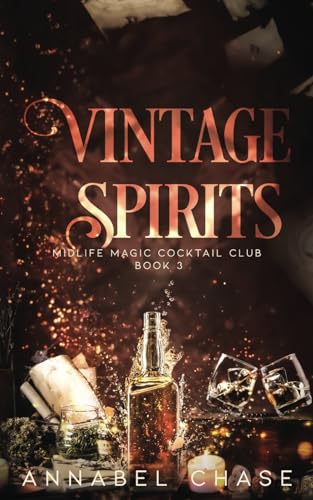 Vintage Spirits: A Paranormal Women's Fiction Novel (Midlife Magic Cocktail Club, Band 3)