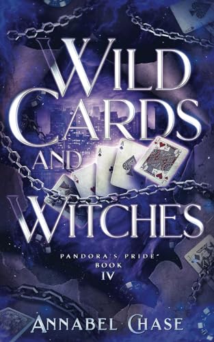 Wild Cards and Witches (Pandora's Pride, Band 4)