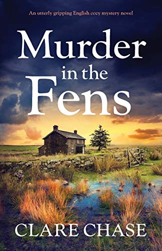 Murder in the Fens: An utterly gripping English cozy mystery novel: An utterly addictive English cozy mystery novel (A Tara Thorpe Mystery, Band 4) von Bookouture