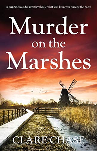 Murder on the Marshes: A gripping murder mystery thriller that will keep you turning the pages (A Tara Thorpe Mystery, Band 1) von Bookouture