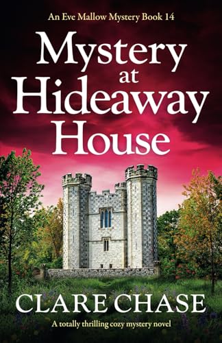 Mystery at Hideaway House: A totally thrilling cozy mystery novel (An Eve Mallow Mystery, Band 14) von Bookouture