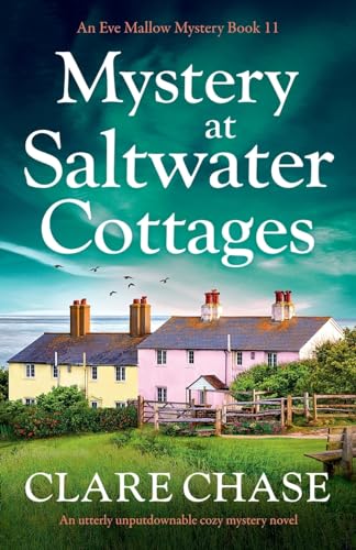 Mystery at Saltwater Cottages: An utterly unputdownable cozy mystery novel (An Eve Mallow Mystery, Band 11) von Bookouture