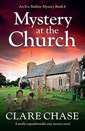 Mystery at the Church: A totally unputdownable cozy mystery novel (An Eve Mallow Mystery, Band 6) von Bookouture