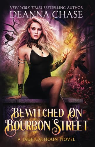 Bewitched on Bourbon Street (The Jade Calhoun Series, Band 7) von Bayou Moon Publishing