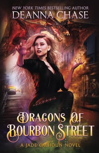 Dragons of Bourbon Street (The Jade Calhoun Series, Band 9) von Bayou Moon Publishing