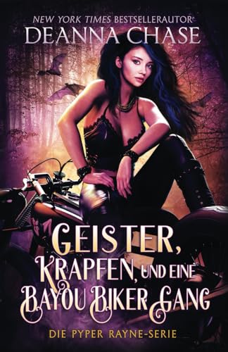 Geister, Krapfen und eine Bayou Biker Gang (Pyper Rayne Serie, Band 3) von Bayou Moon Publishing