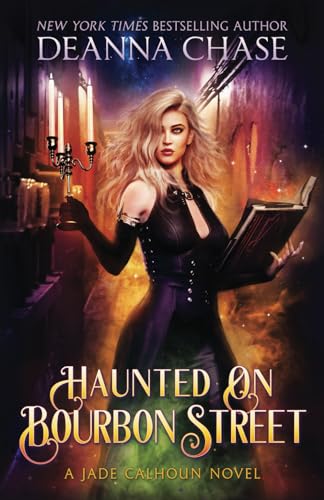 Haunted on Bourbon Street (The Jade Calhoun Series, Band 1) von Bayou Moon Publishing