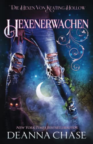 Hexenerwachen (Die Hexen von Keating Hollow, Band 11)