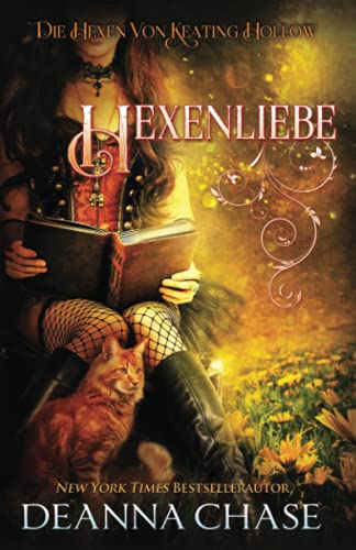 Hexenliebe (Die Hexen von Keating Hollow, Band 6)