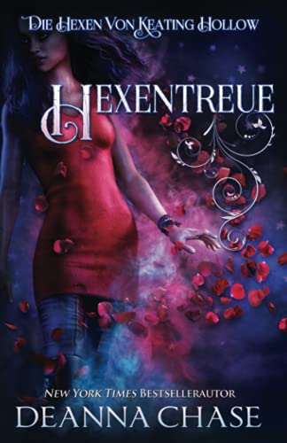 Hexentreue (Die Hexen von Keating Hollow, Band 5)