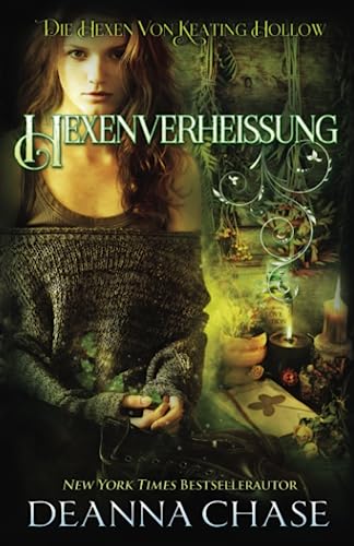 Hexenverheißung (Die Hexen von Keating Hollow, Band 13)