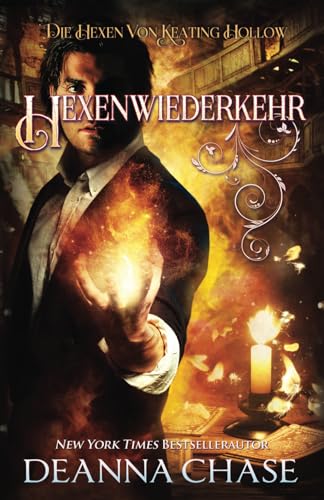 Hexenwiederkehr (Die Hexen von Keating Hollow, Band 14) von Bayou Moon Publishing