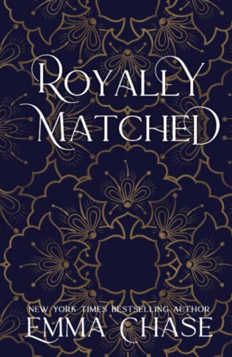 Royally Matched (The Royally Series, Band 2) von Emma Chase LLC