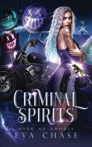 Criminal Spirits (Gang of Ghouls, Band 2) von Ink Spark Press