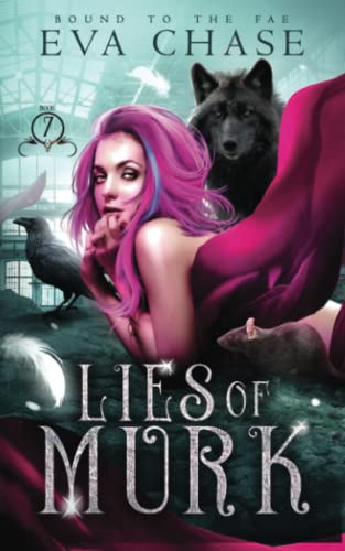 Lies of Murk (Bound to the Fae, Band 7) von Ink Spark Press
