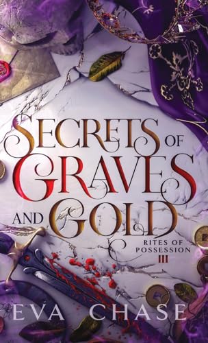 Secrets of Graves and Gold (Rites of Possession, Band 3) von Ink Spark Press