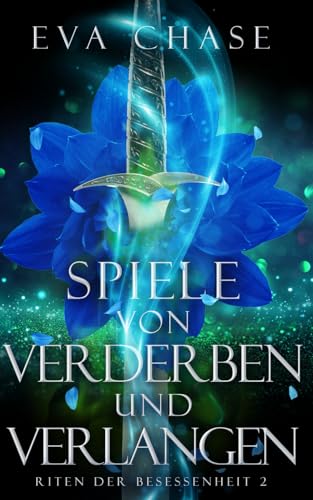 Spiele von Verderben und Verlangen (Riten der Besessenheit, Band 2) von Ink Spark Press
