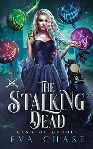 The Stalking Dead (Gang of Ghouls, Band 1)