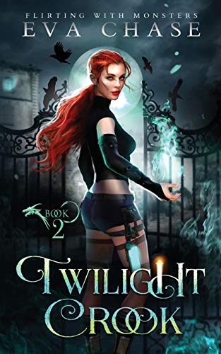 Twilight Crook (Flirting with Monsters, Band 2) von Simon & Schuster