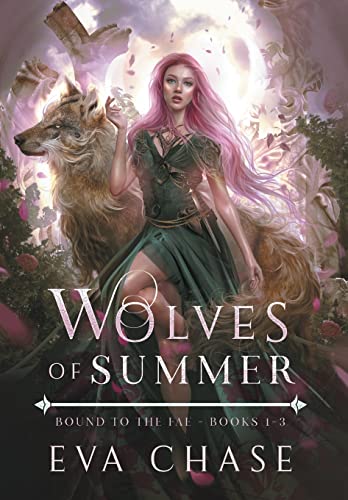 Wolves of Summer: Bound to the Fae - Books 1-3 (Bound to the Fae Box Sets, Band 1)