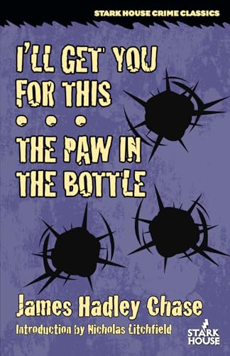 I'll Get You for This / The Paw in the Bottle von Stark House Press