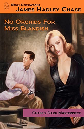 No Orchids for Miss Blandish von Bruin Books, LLC