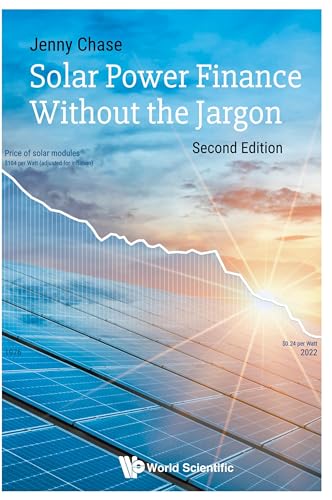 Solar Power Finance Without The Jargon (second Edition) von WSPC (EUROPE)