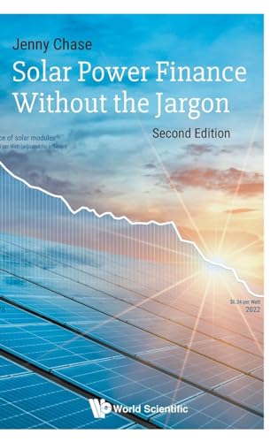 Solar Power Finance Without The Jargon (second Edition)