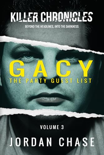 Gacy: The Party Guest List (Killer Chronicles, Band 3) von Independently published