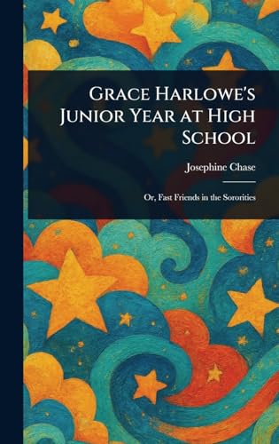 Grace Harlowe's Junior Year at High School Grace Harlowe's Junior Year at High School von Anson Street Press
