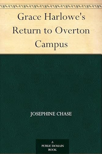 Grace Harlowe's Return to Overton Campus Grace Harlowe's Return to Overton Campus von Anson Street Press