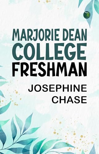 Marjorie Dean, College Freshman Marjorie Dean, College Freshman von Anson Street Press