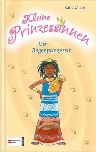 Kleine Prinzessinnen, Band 4: Die Regenprinzessin von Schneiderbuch