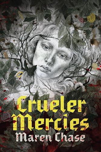 Crueler Mercies von Bindery Books