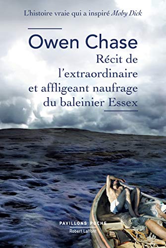 Récit de l'extraordinaire et affligeant naufrage du baleinier Essex