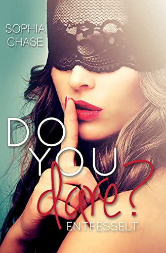 Do you dare? ENTFESSELT von CREATESPACE