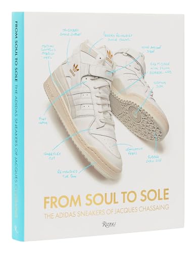 From Soul to Sole: The Adidas Sneakers of Jacques Chassaing von Rizzoli