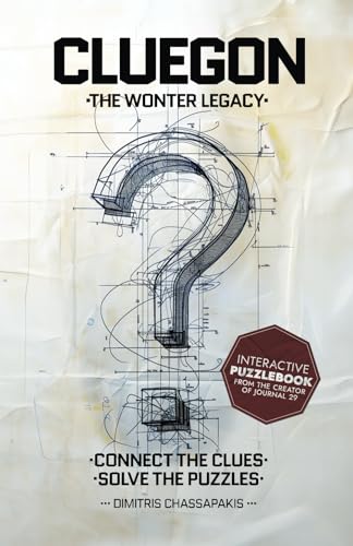 Cluegon: The Wonter Legacy - Connect The Clues, Solve The Puzzles - Interactive Puzzlebook From The Creator Of Journal 29 von Rain Projects Software Developers Ltd