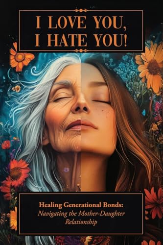 I LOVE YOU, I HATE YOU! von Elizabeth Chasse