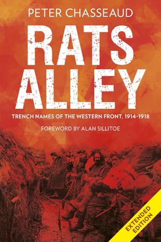 Rats Alley: Trench Names of the Western Front, 1914-1918 von The History Press