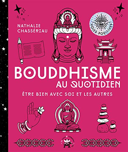 Bouddhisme au quotidien: Nouvelle édition von HACHETTE PRAT