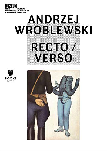 Andrzej Wroblewski: Recto / Verso (Museum Under Construction) von Museum of Modern Art in Warsaw