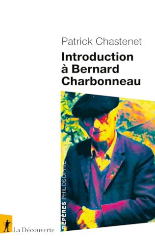 Introduction à Bernard Charbonneau von LA DECOUVERTE