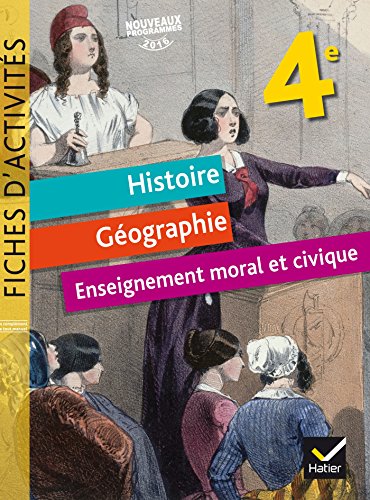 Histoire-Geographie-EMC 4e Fiches d'activites: Fiches d'activités